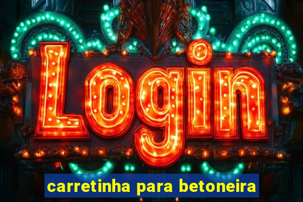 carretinha para betoneira